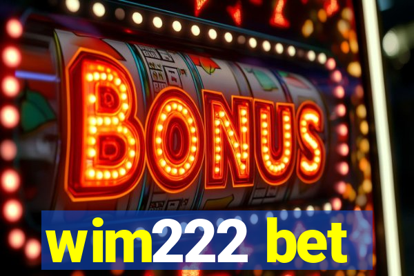 wim222 bet